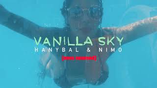 Hanybal  VANILLA SKY Bass Boosted [upl. by Ingunna]