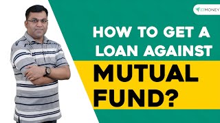 Loan Against Mutual Funds  A Complete Guide  How to Apply  Eligibility  Interest Rate  ETMONEY [upl. by Lyndell]