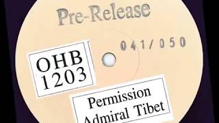 OHB1203  ADMIRAL TIBET  PERMISSION  SIXTH COMMANDMENTS DUB amp VERSION [upl. by Lynda]