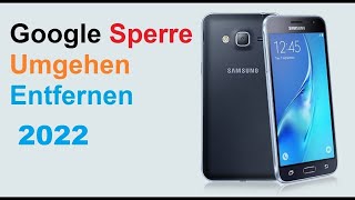 Google Sperre Umgehen Entfernen Löschen Samsung S8 S9 S10 S20 S21Huawei Deutsch [upl. by Tobiah430]