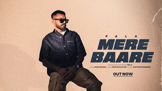 PALA  MERE BAARE  OFFICIAL VIDEO [upl. by Yeliac151]