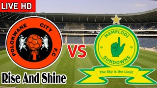 Polokwane City Vs Mamelodi Sundowns Live Match [upl. by Diahann]