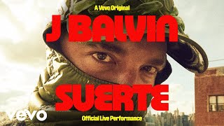 J Balvin  Suerte Official Live Performance  Vevo [upl. by Nayk]