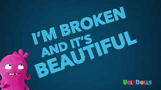 Kelly Clarkson  Broken amp Beautiful with LYRICS From The Movie quotUgly Dollsquot [upl. by Llenaj]