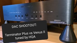 Shootout Denafrips Terminator Plus vs Venus II tuned by HEADquarteraudio [upl. by Garrard]