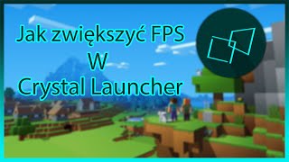 Jak zwiększyć FPS w Crystal Launcher [upl. by Gloriane65]