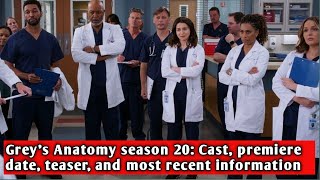 Greys Anatomy season 20 Cast premiere date teaser and most recent information [upl. by Moina]