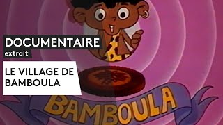 Documentaire inédit  Le village de Bamboula extrait [upl. by Manwell893]