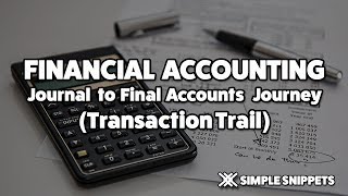 Journal to Final Accounts  Transaction trail with Example [upl. by Nyltyak]