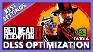 Red Dead Redemption 2 DLSS Best Settings [upl. by Tunk]