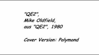 Polymond QE2 Mike Oldfield [upl. by Ahsaenat]