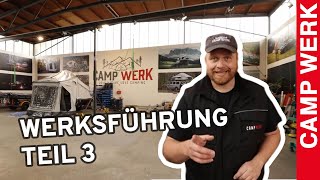 Werksführung Teil 3  Logistik amp Werkstatt  CAMPWERK [upl. by Fen]