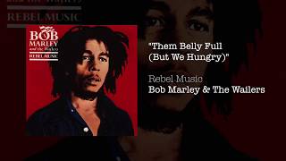 Them Belly Full But We Hungry 1986  Bob Marley amp The Wailers [upl. by Eatnwahs]