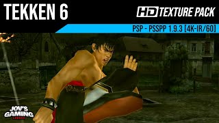 Tekken 6  PSP  PPSSPP 193  4KIR 60fps  HD Texture Pack [upl. by Lerner]