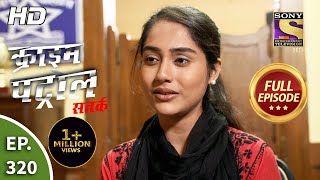 Crime Patrol Satark Season 2  Ep 320  Full Episode  21st January 2021 [upl. by Krystalle134]