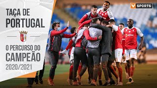 Taça de Portugal 202021 O percurso do SC Braga até à conquista do troféu [upl. by Meris]