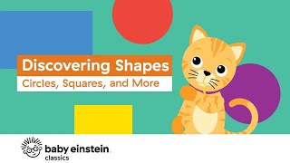 Discovering Shapes  More Baby Einstein Classics  Learning Show for Toddlers  Kids Cartoons [upl. by Folger]