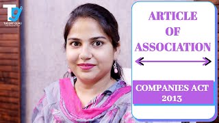 Article Of AssociationMEANING  CONTENTS  ALTERATION COMPANIES ACT 2013 PROF RASPREET KAUR [upl. by Arther]