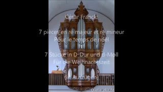 César Franck  7 pièces en ré majeur et ré mineur  7 Stücke in DDur und dMoll in Auszügen [upl. by Nnylrahc]