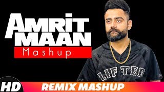 Amrit Maan Mashup  Audio Remix  Latest Punjabi Songs 2018  Speed Records [upl. by Aciretahs812]