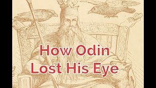 How Odin Lost His Eye [upl. by Traci296]