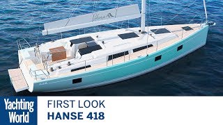 Hanse 418  First Look  Yachting World [upl. by Ahsenyt]