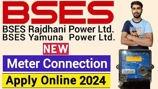 BSES new connection apply BSES YamunaRajdhani new connection apply online BSES meter apply online [upl. by Yssep]