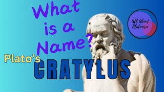 Platos Cratylus What is a Name [upl. by Aciruam]