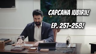 Orhun descoperă ADEVĂRUL Regretă tot ce a făcut Capcana iubirii episoadele 257 și 258 [upl. by Norrad]