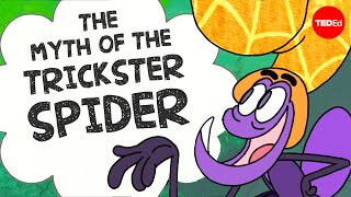 The myth of Anansi the trickster spider  Emily Zobel Marshall [upl. by Aklog]