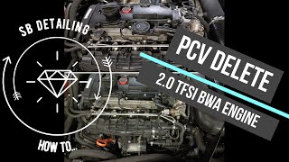 PCV Delete 2 0 TFSI BWA Engine [upl. by Rasec]