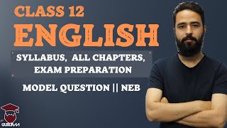 Class 12 English Explained  Syllabus  All Chapters  Exam Preparation  Model Question  NEB [upl. by Alric]