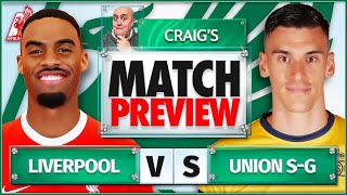 LIVERPOOL vs UNION SAINTGILLOISE Starting XI Prediction amp Preview [upl. by Rednael]