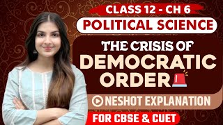 Class 12 Political Science Chapter 6 The crisis of democratic order  One shot explanation amp notes [upl. by Eeresid]