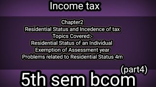 Chapter2Residential Status and Incedence of tax Problems related to Residential Status 4m [upl. by Atinihs]