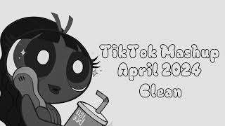 TIKTOK MASHUP APRIL 2024 CLEAN [upl. by Gussie]