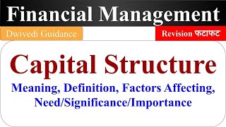 Capital Structure Meaning need factor capital structure in hindi Financial Management BBA MBA [upl. by Latsyrhk145]