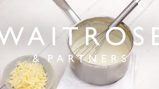 Easy Cheese Sauce  Waitrose amp Partners [upl. by Rebeka]