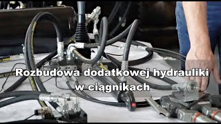 Krok po kroku czyli rozbudowa dodatkowej hydrauliki w ciągnikach [upl. by Ofloda]