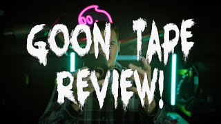 GOON TAPE REVIEW [upl. by Yekcaj]