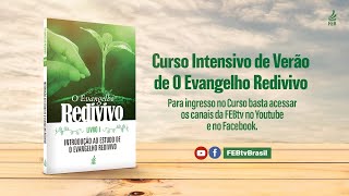 1 Curso Intensivo de verão de O Evangelho Redivivo [upl. by Akeryt]