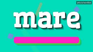 MARE  HOW TO PRONOUNCE MARE [upl. by Leerzej]