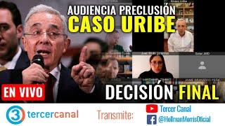 EN DIRECTO Caso Uribe  Decisión final  Tercer Canal [upl. by Yelbmik]