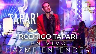 Rodrigo Tapari  Hazme Entender En Vivo [upl. by Groeg821]