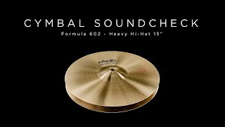 PAISTE CYMBAL SOUNDCHECK  Formula 602 Heavy HiHat 15quot [upl. by Pagas807]