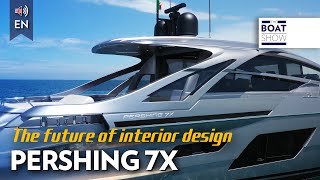 PERSHING 7X  Exclusive Yacht Review and Interiors  The Boat Show [upl. by Ahsikat]