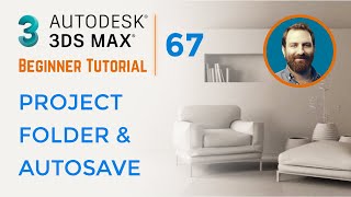 Project Folder and Autosave  3ds Max Tutorial 67 [upl. by Notyalk]