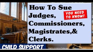 HOW TO FILE A LAWSUIT against judges and officers of the Court without a Lawyer or Attorney [upl. by Arelus]