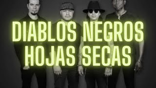 Diablos Negros  Hojas secas Karaoke [upl. by Kowtko]