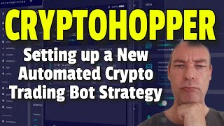 Setting up a New Automated Crypto Trading Bot Strategy with Cryptohopper [upl. by Gittle920]